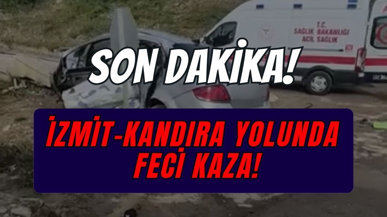 İzmit-Kandıra Yolunda Feci Kaza: Belediye Otobüsü ile Otomobil Çarpıştı