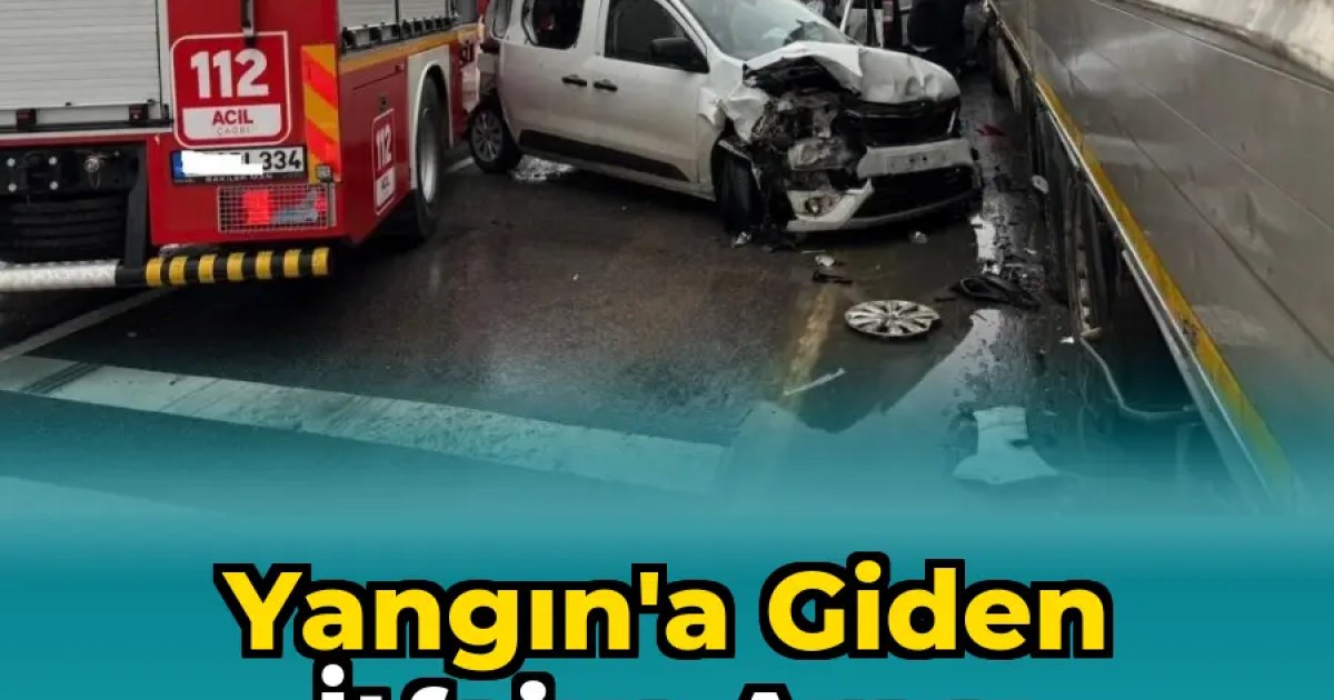 Yangın'a Giden İtfaiye Aracı Zincirleme Kazaya Karıştı: 4 Yaralı