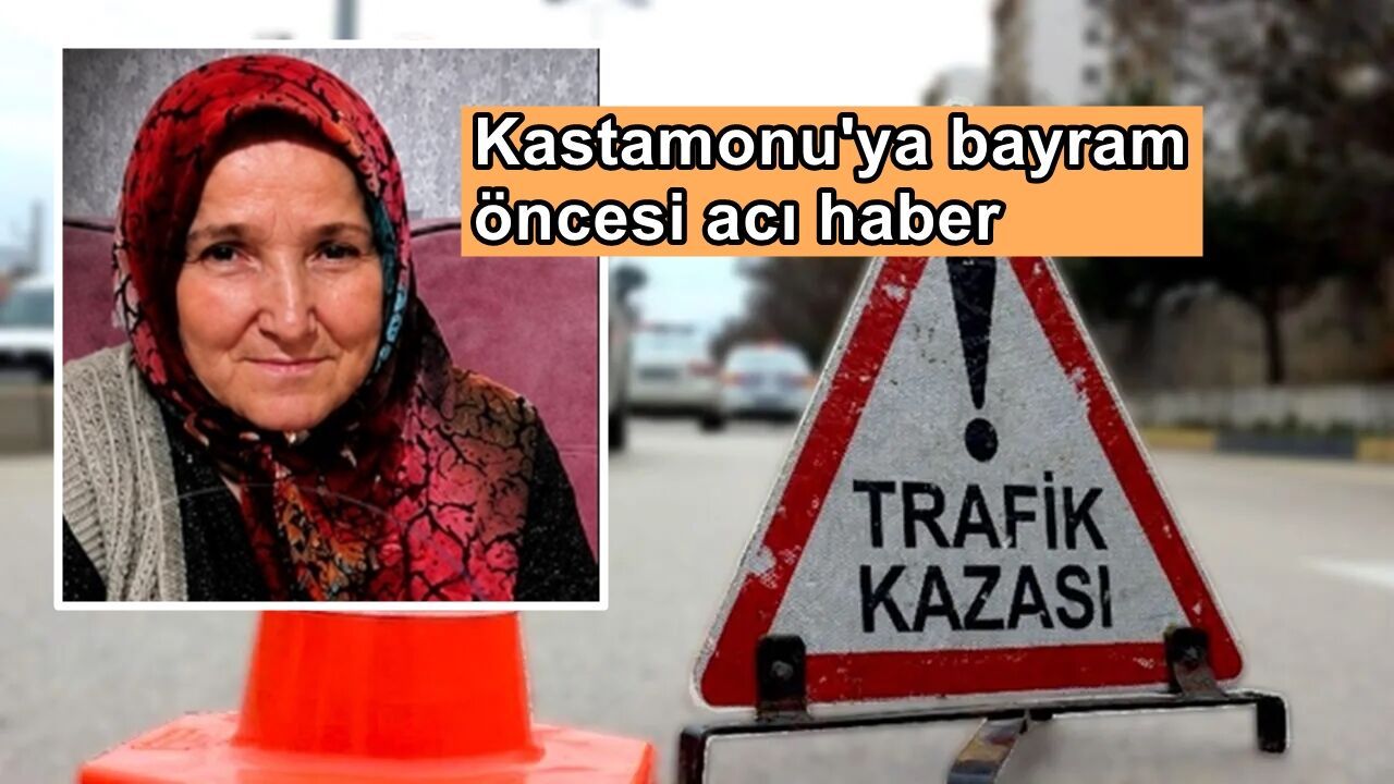 Kastamonu’ya bayram öncesi acı haber: İzmir'de feci kaza