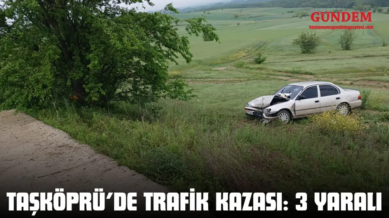 Taşköprü'de Trafik Kazası: 3 Yaralı