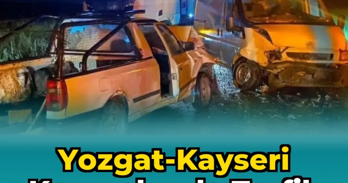 Yozgat-Kayseri Karayolunda Trafik Kazası: 1 Ölü, 2 Yaralı