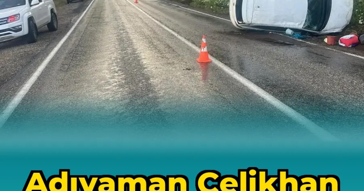 Adıyaman Çelikhan Yolunda Araç Takla Attı: 3 Kişi Yaralandı