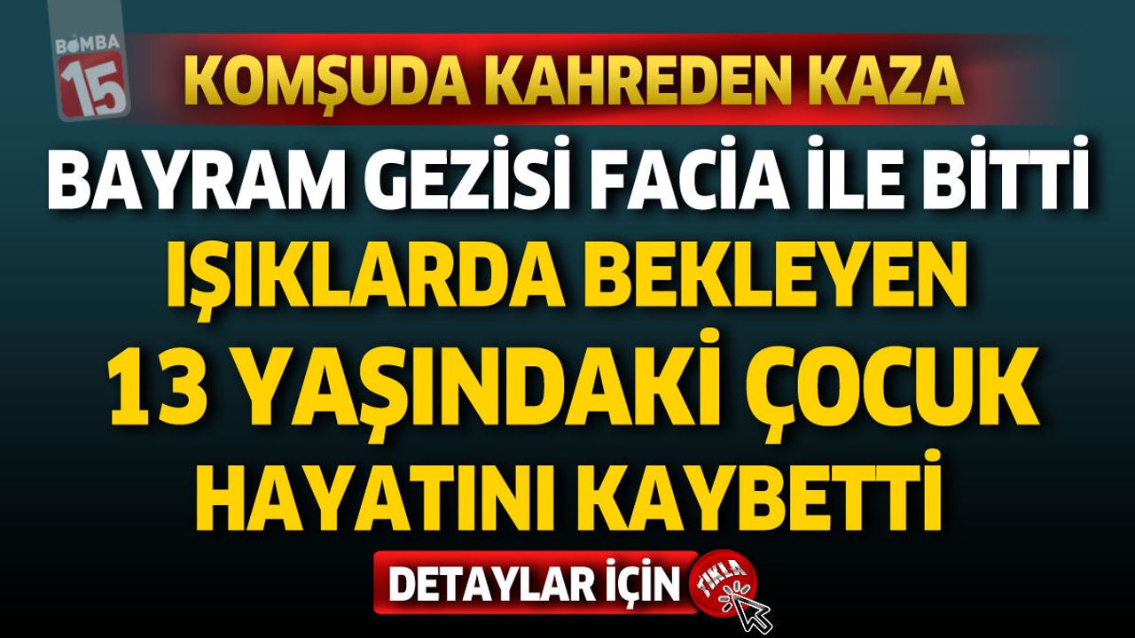 Komşuda Kahreden Kaza: 13 Yaşındaki Emirhan Hayatını Kaybetti