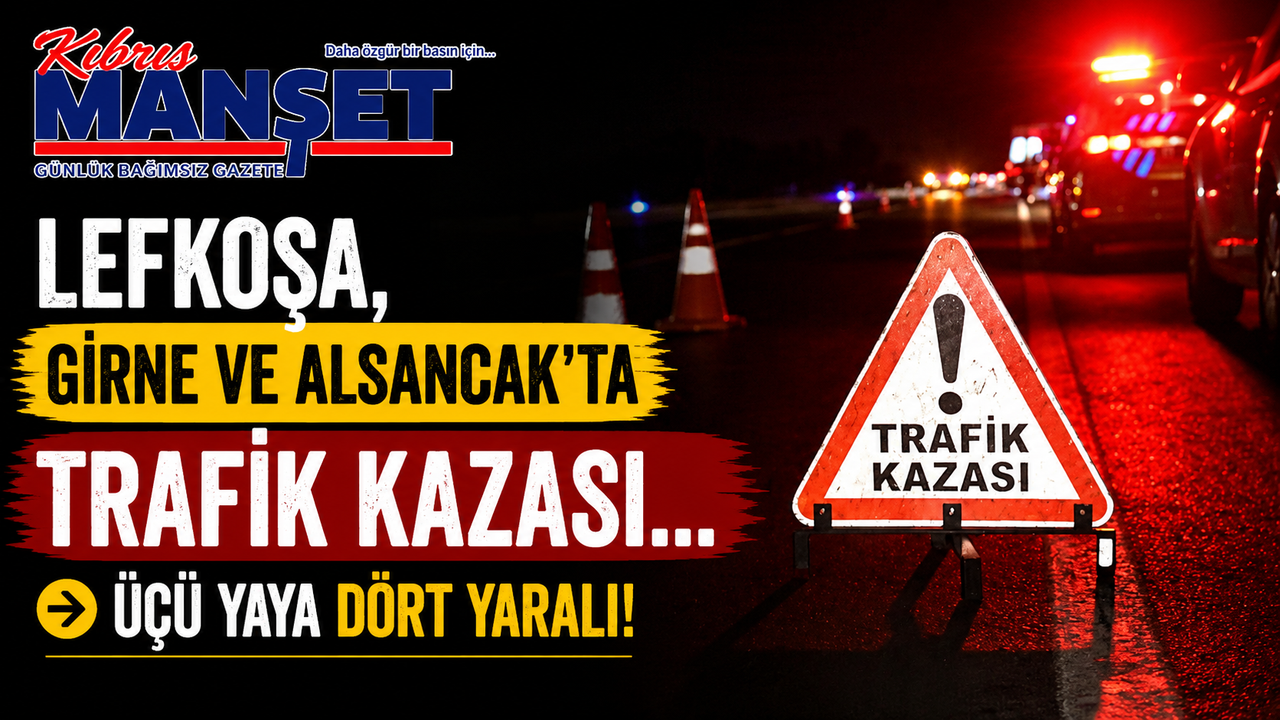 Lefkoşa, Girne ve Alsancak’ta trafik kazası… Üçü yaya dört yaralı