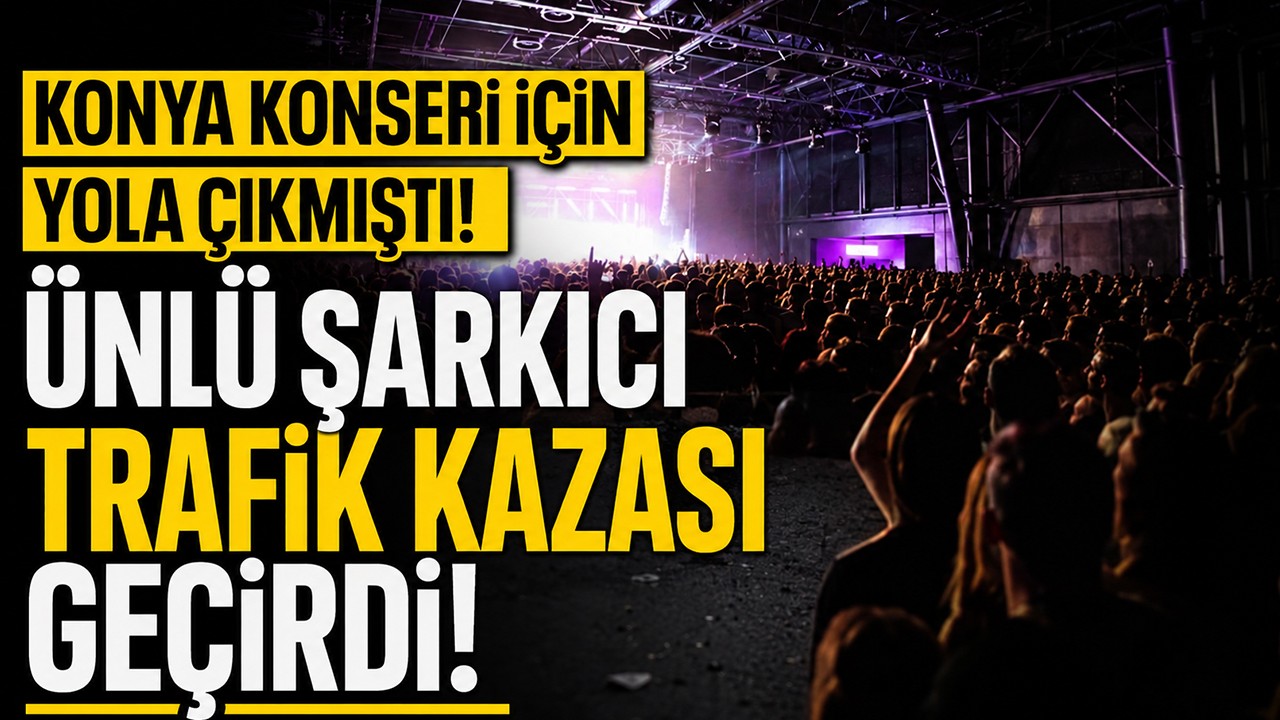 Konya konseri için yola çıkmıştı! Ünlü Şarkıcı trafik kazası geçirdi