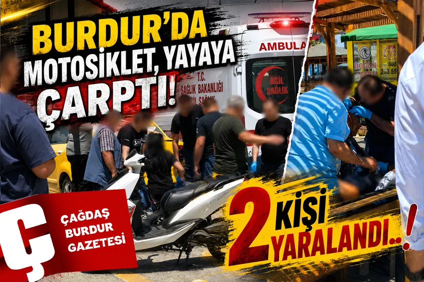 BURDUR’DA TRAFİK KAZASI