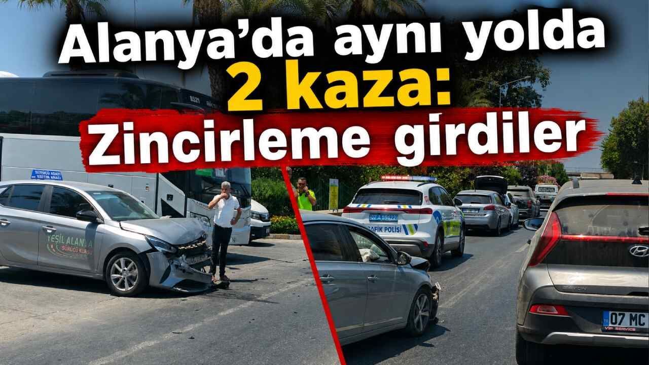 Alanya'da aynı yolda 2 kaza: Zincirleme girdiler