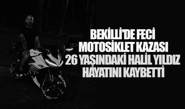 26 Yaşındaki Halil Yıldız Motosiklet Kazasında Hayatını Kaybetti - Asayiş