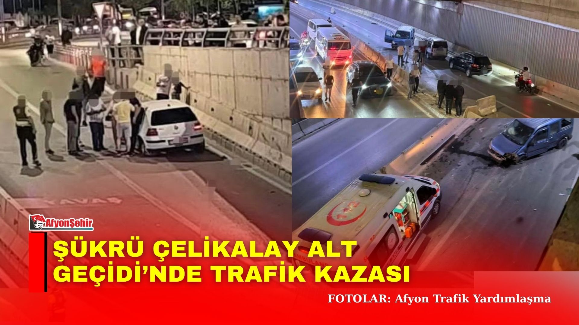 Şükrü Çelikalay Alt Geçidi’nde Trafik Kazası