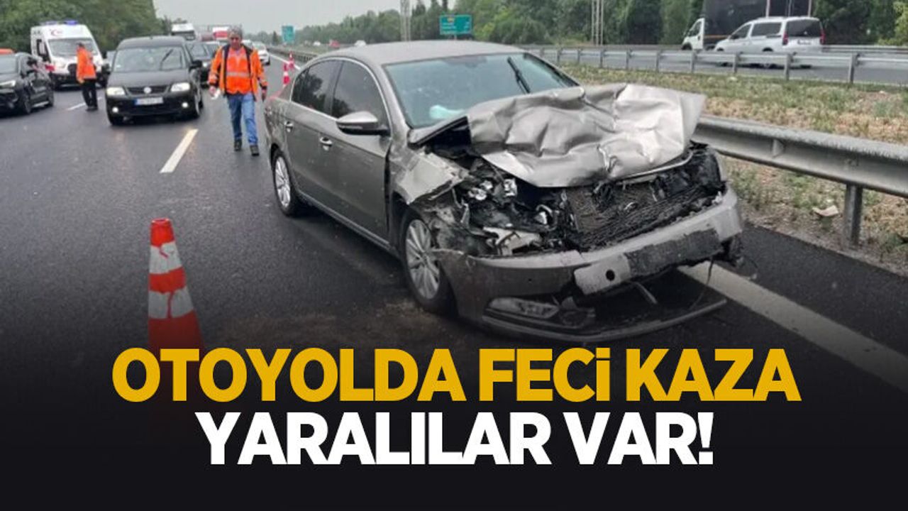 TEM'de zincirleme kaza: Yaralılar var