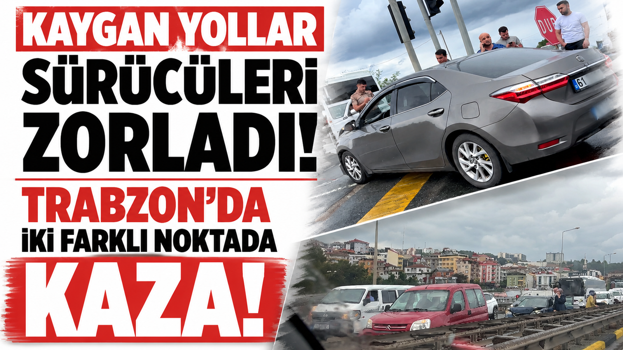 Kaygan yollar sürücüleri zorladı! Trabzon’da iki farklı noktada kaza